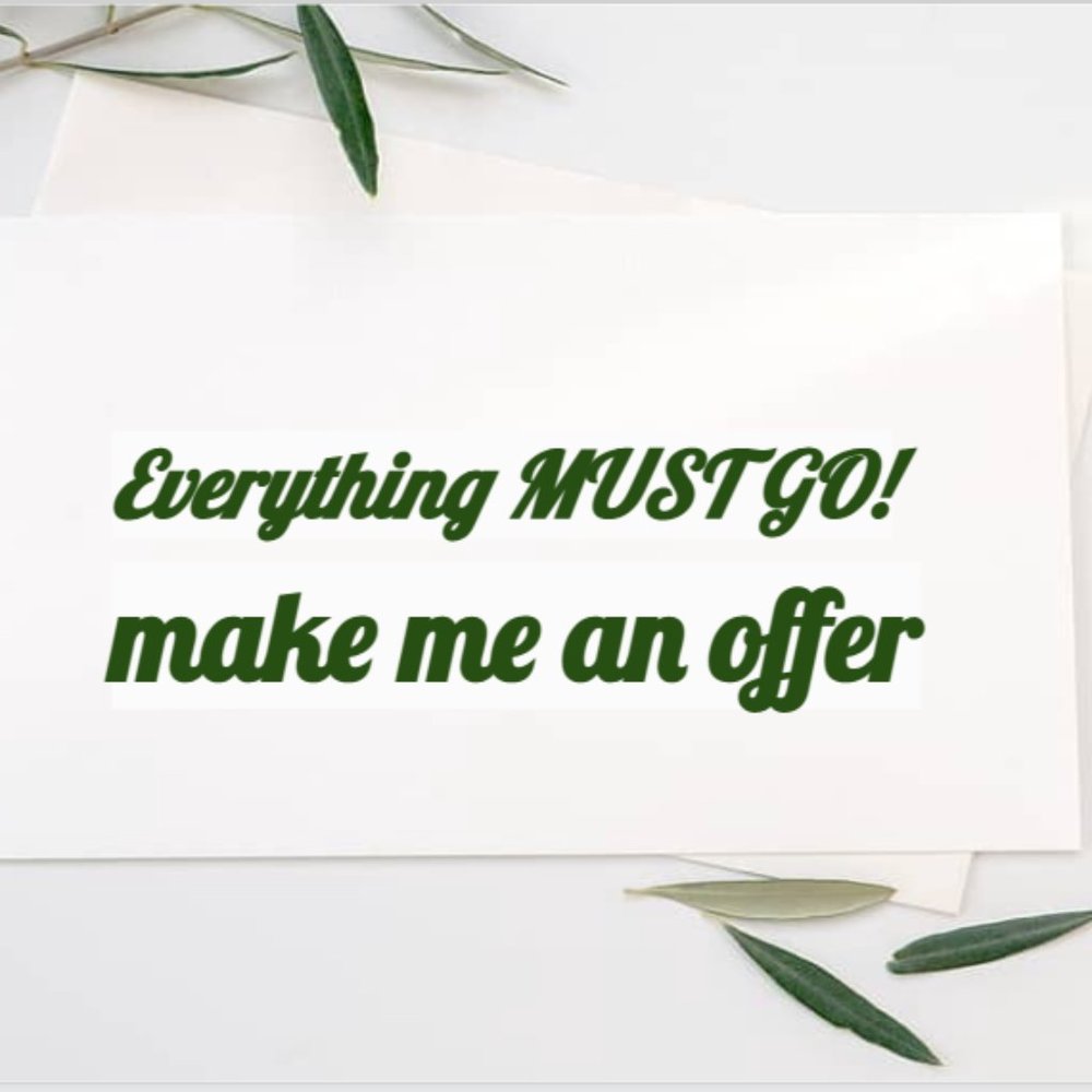 Everything MUST GO! Make respectable offers